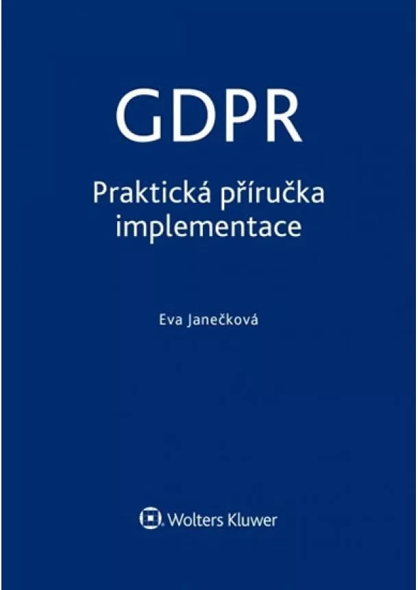 Eva Janečková - GDPR - praktická příručka