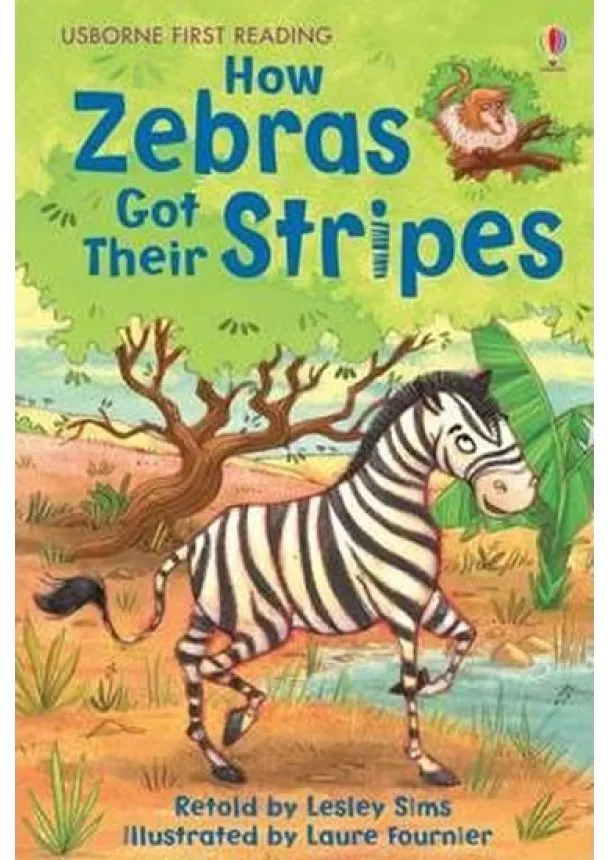 Lesley Sims - How Zebras Got Their Stripes