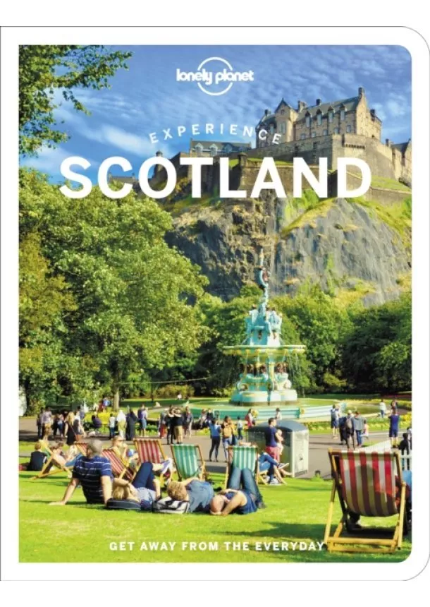  Lonely Planet, Mike MacEacheran, Susanne Arbuckle, Colin Baird, Kay Gillespie, Laurie Goodlad, Joseph Reaney, Neil Robertson, Neil Wilson - Experience Scotland