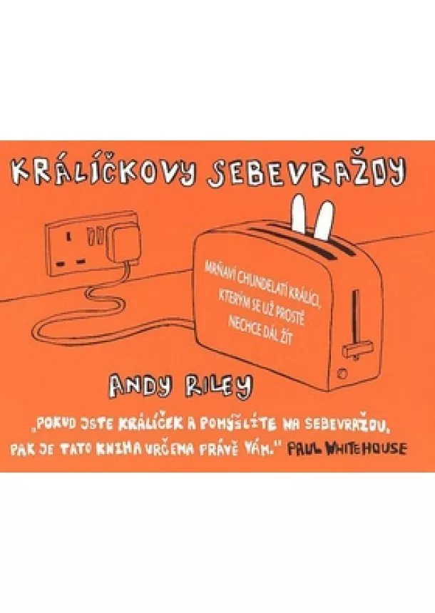 Andy Riley - Králíčkovy sebevraždy