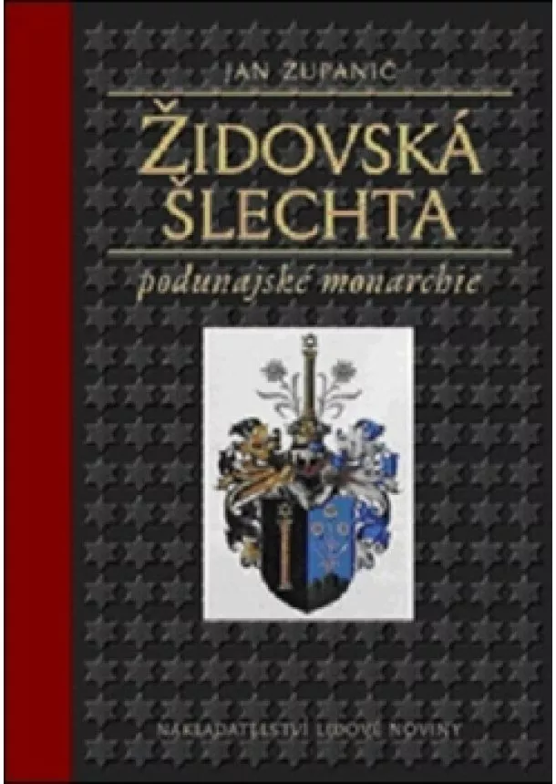 Jan Županič - Židovská šlechta - Podunajské monarchie