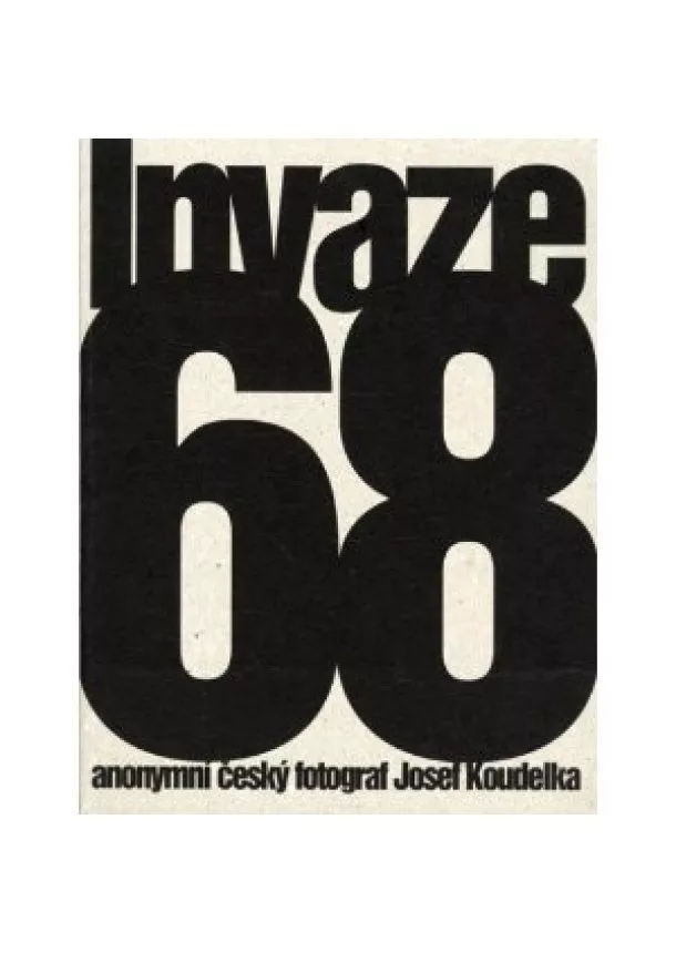 Josef Koudelka - Invaze 68