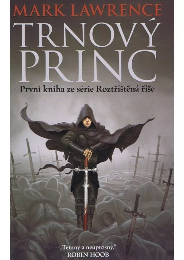 Mark Lawrence - Trnový princ - Roztříštěná říše 1