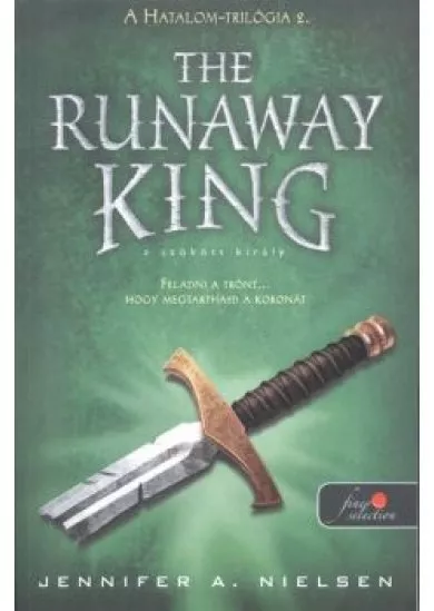 The Runaway King - A szökött király /Hatalom-trilógia 2.