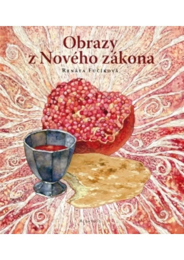 Renáta Fučíková - Obrazy z Nového zákona