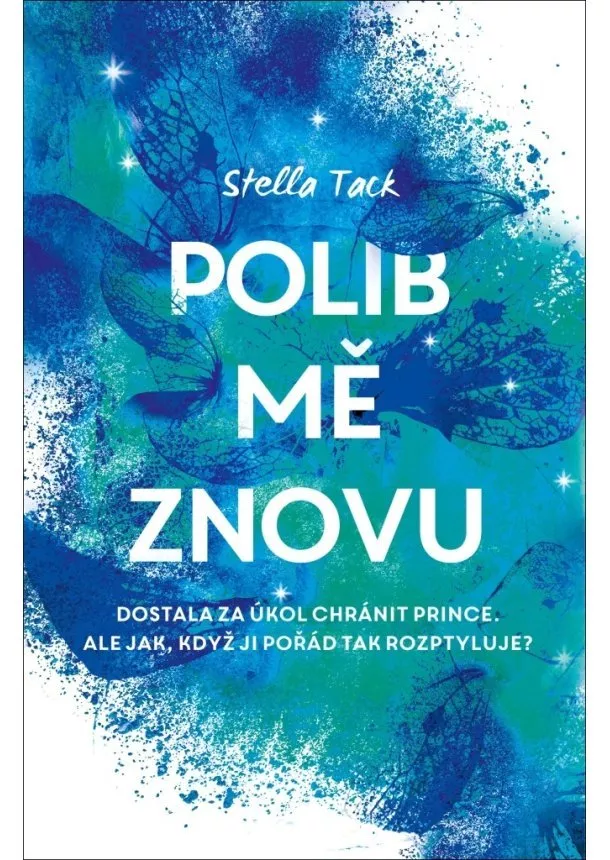 Stella Tack  - Polib mě znovu - Osobní strážce (2.díl)