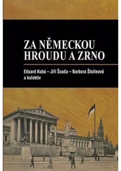 Za německou hroudu a zrno