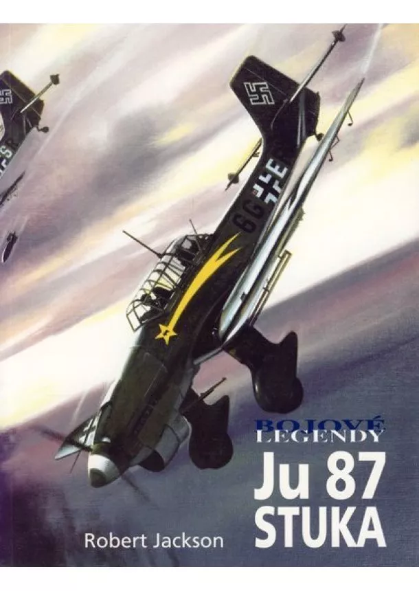 Robert Jackson - Bojové legendy - Ju 87 STUKA