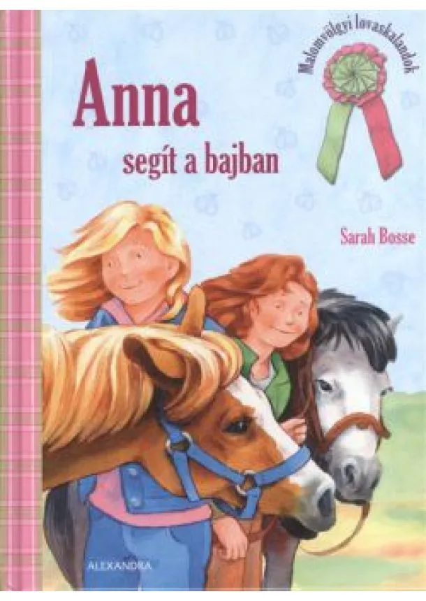 SARAH BOSSE - ANNA SEGÍT A BAJBAN