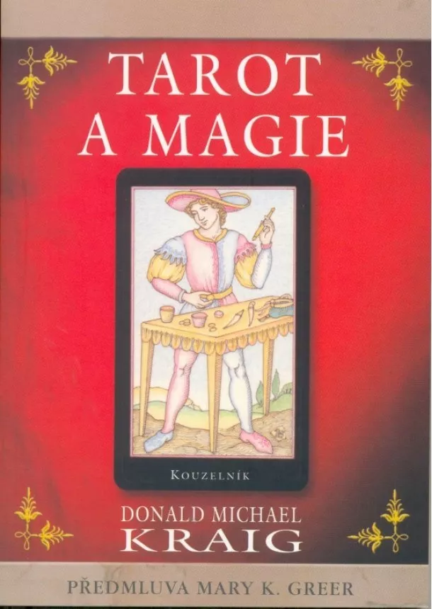 Donald Michael Kraig - Tarot a magie