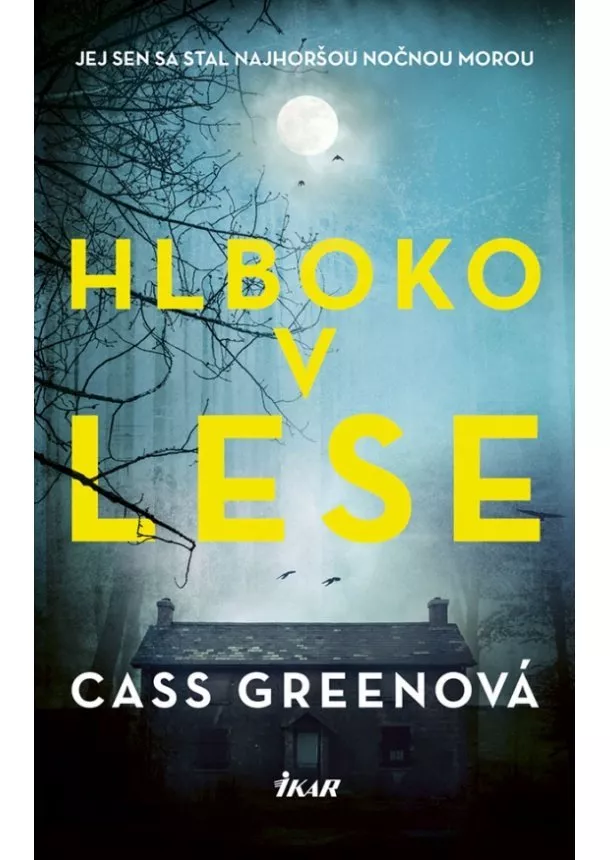 Cass Greenová - Hlboko v lese