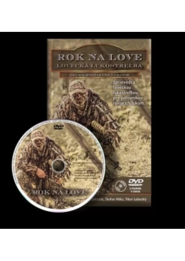 Kolektív autorov - Rok na love - Lovecká lukostreľba+DVD