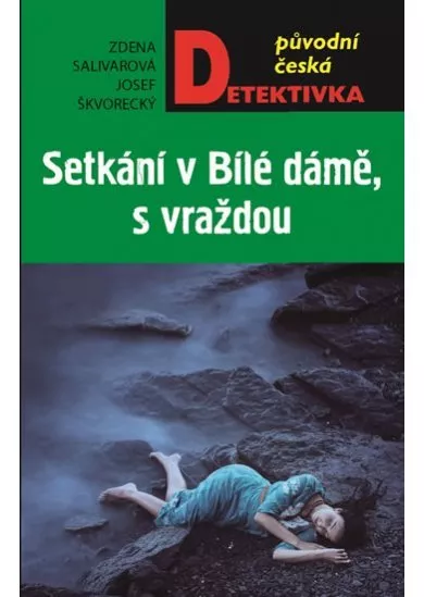 Setkání v Bílé dámě, s vraždou