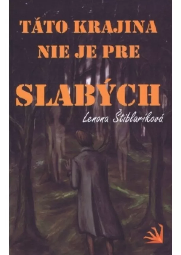 Lenona Štiblaríková - Táto krajina nie je pre slabých