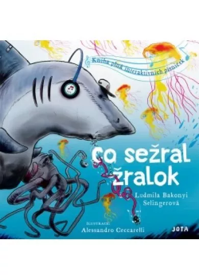 Co sežral žralok - Kniha plná interaktiv