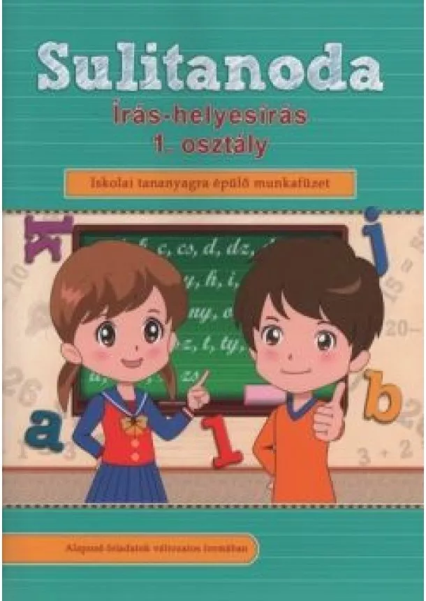 Foglalkoztató - Sulitanoda - Írás-helyesírás 1. osztályosok részére