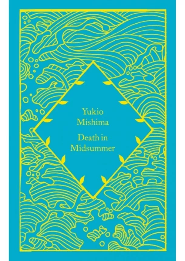 Yukio Mishima - Death in Midsummer