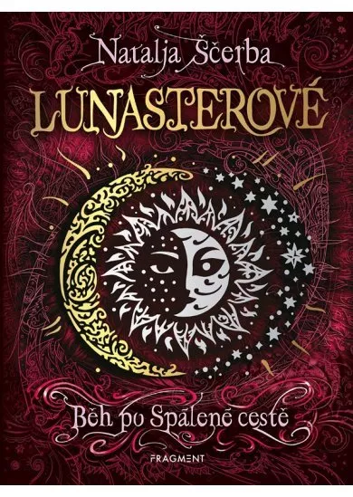 Lunasterové - Běh po Spálené cestě