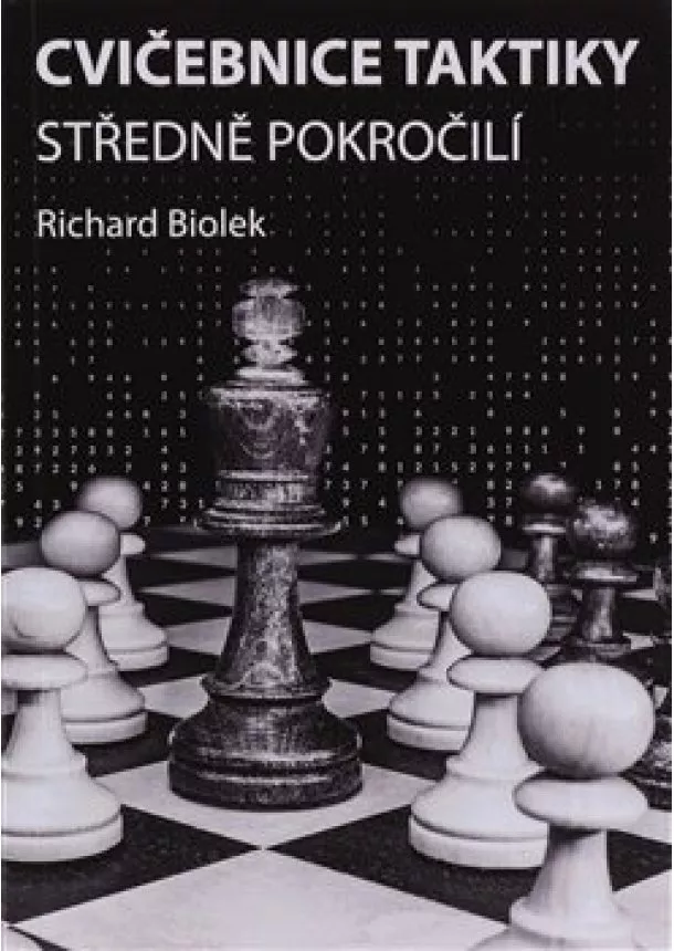 Richard Biolek - Cvičebnice taktiky, středně pokročilí