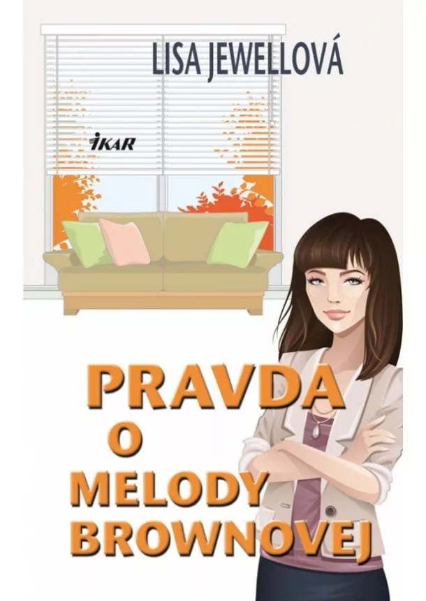 Lisa Jewellová - Pravda o Melody Brownovej