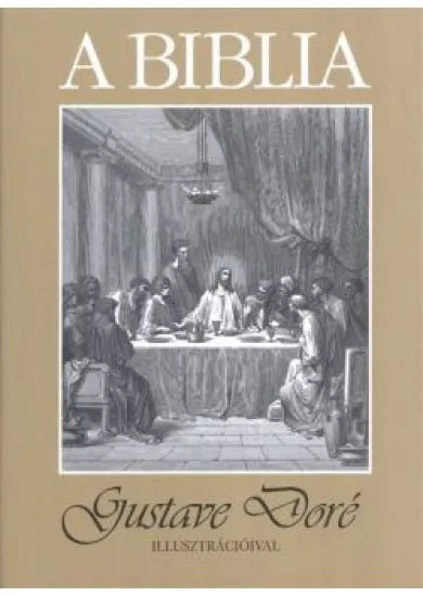 A biblia /Gustave Doré illusztrációival