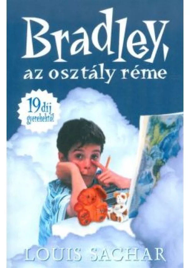 Louis Sachar - Bradley, az osztály réme