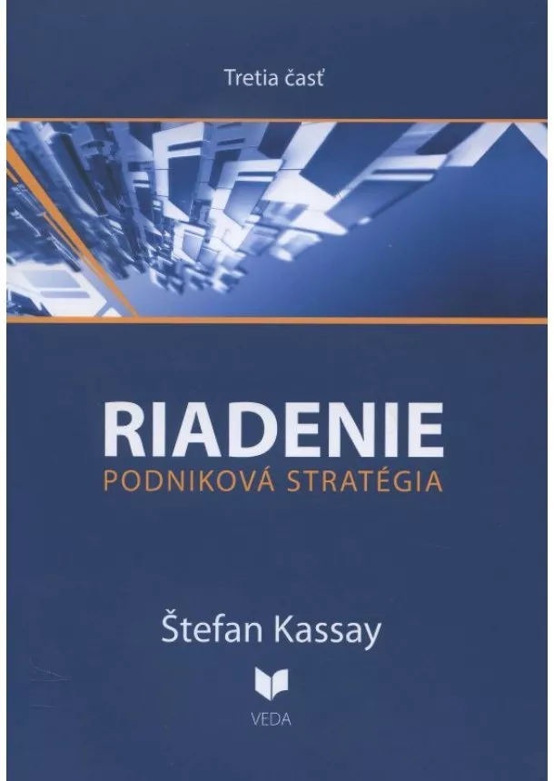 Štefan Kassay - Riadenie 3 - podniková stratégia