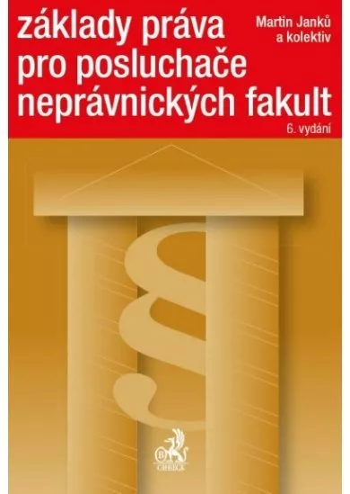 Základy práva pro posluchače neprávnických fakult, 6. vydání