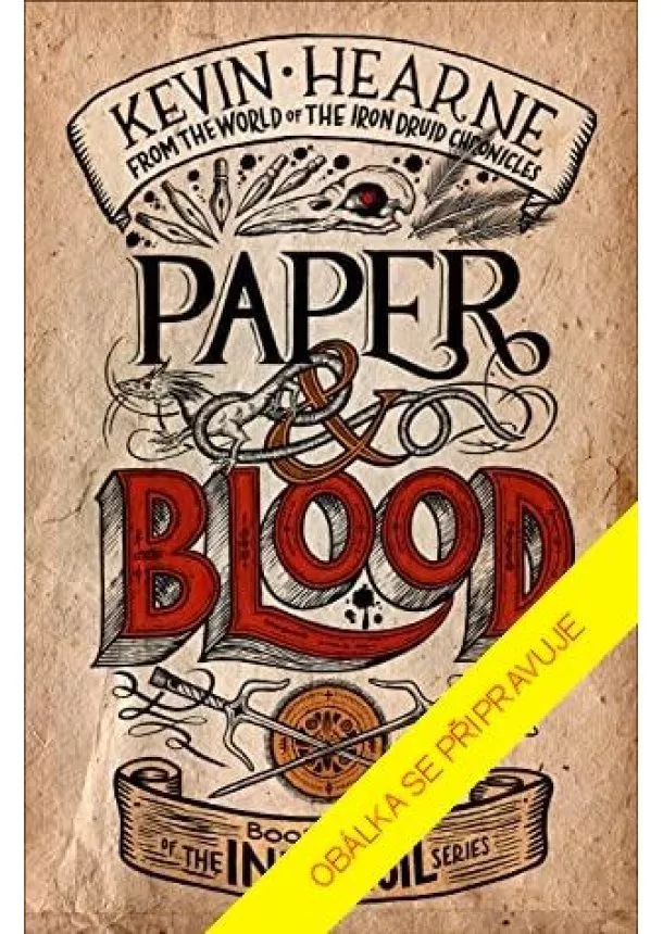 Kevin Hearne - Papír a krev: Příběh ze světa Železného druida 2