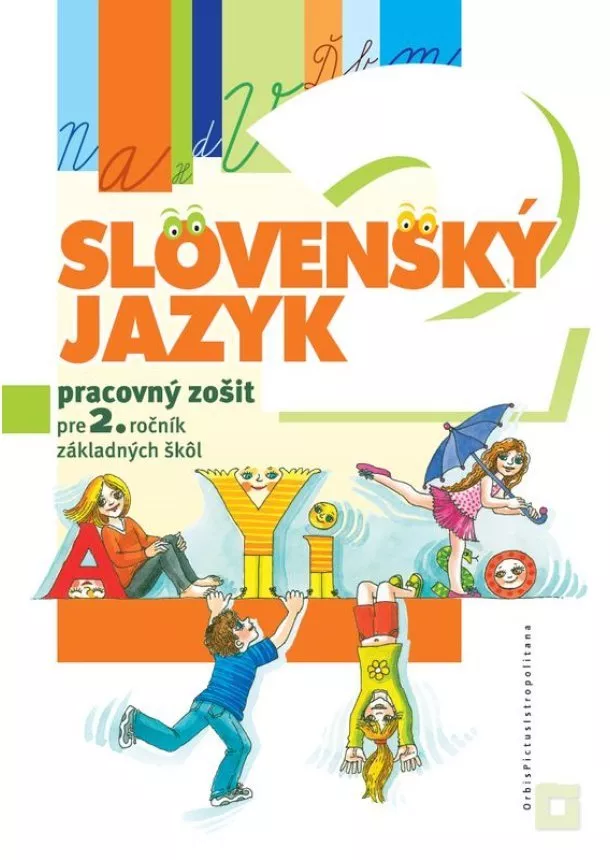 Kamila Štefeková - Slovenský jazyk pre 2. ročník základných škôl - Pracovný zošit