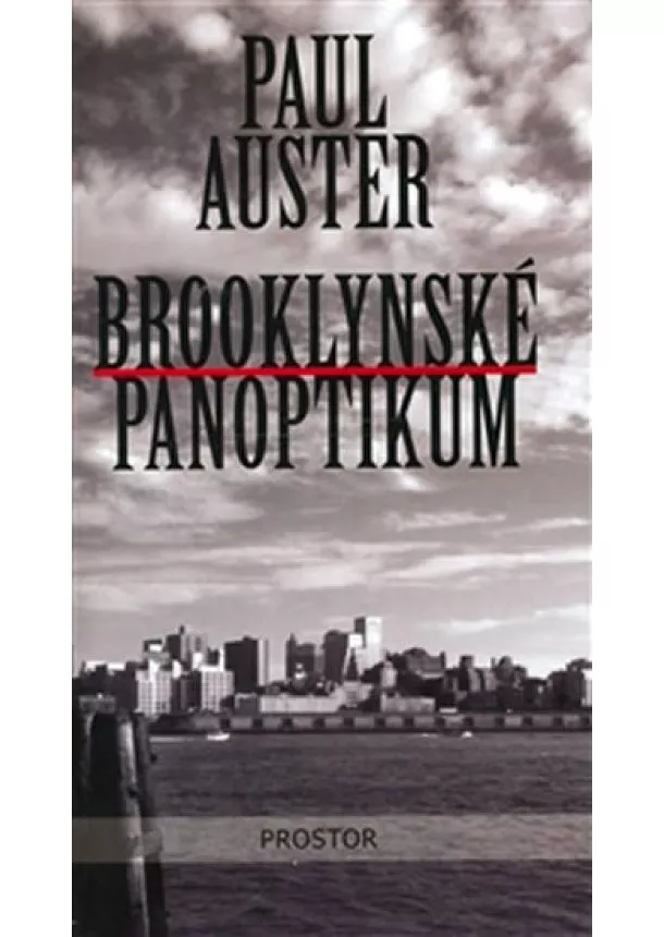 Paul Auster - Brooklynské panoptikum