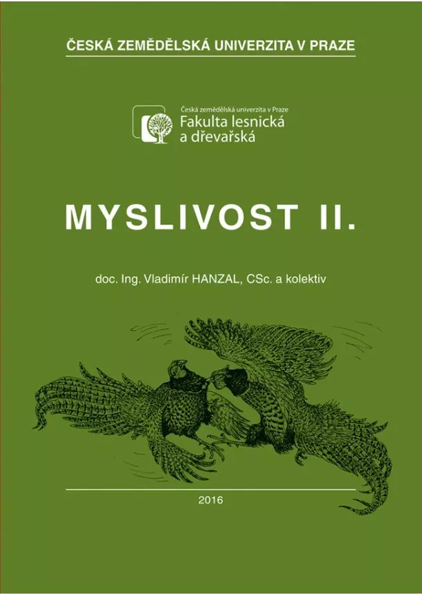 Vladimír Hanzal - Myslivost II.