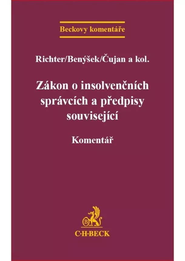 Martin Richter, Jan Benýšek, Radomír Čujan - Zákon o insolvenčních správcích a předpisy související - Komentář