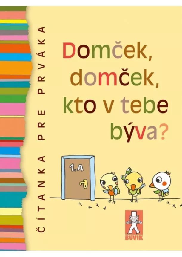 Mária Števková - Domček, domček, kto v tebe býva? - Čítanka pre prváka