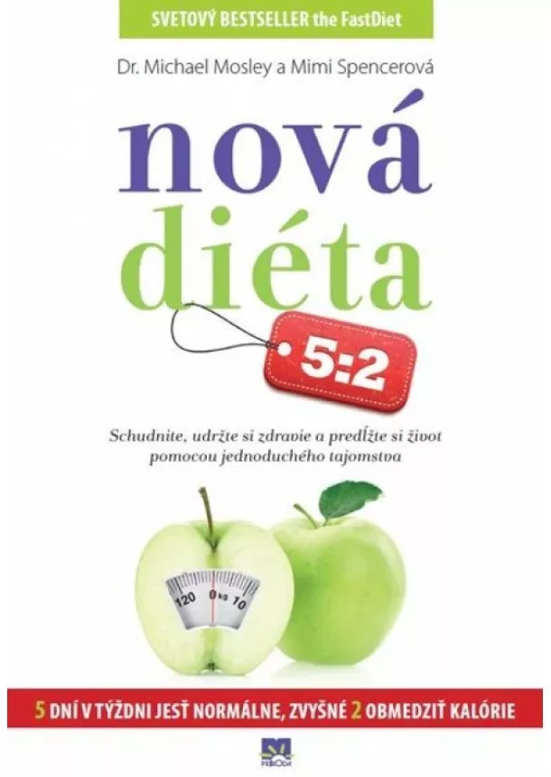 Michael Mosley, Mimi Spencerová - Nová diéta 5:2