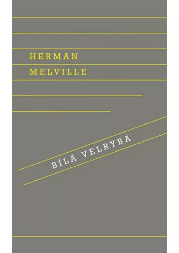 Melville Herman - Bílá velryba