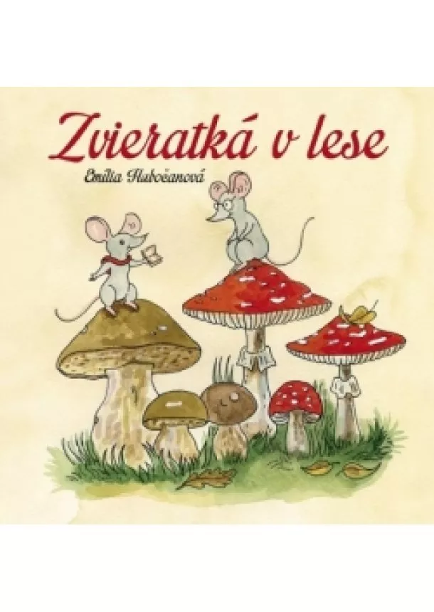 Emília Hubočanová - Zvieratká v lese