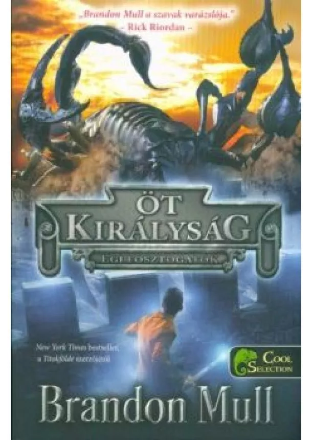 Brandon Mull - Égi fosztogatók - Öt királyság 1.