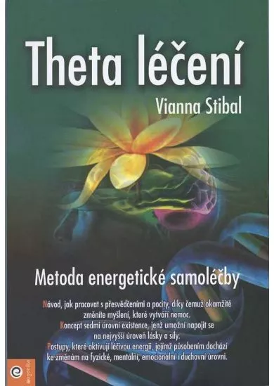 Theta léčení - Metoda energetické samoléčby