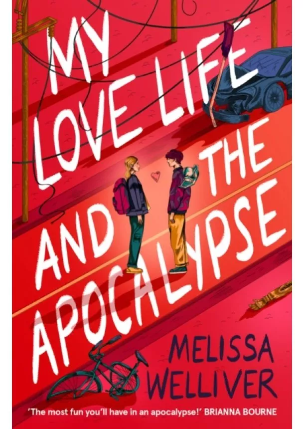 Melissa Welliver - My Love Life and the Apocalypse