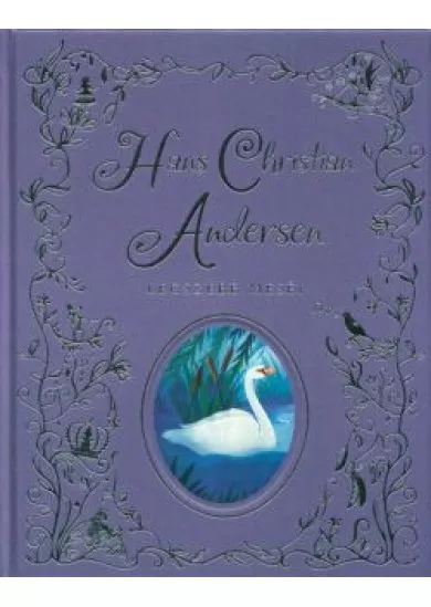 Hans Christian Andersen legszebb meséi