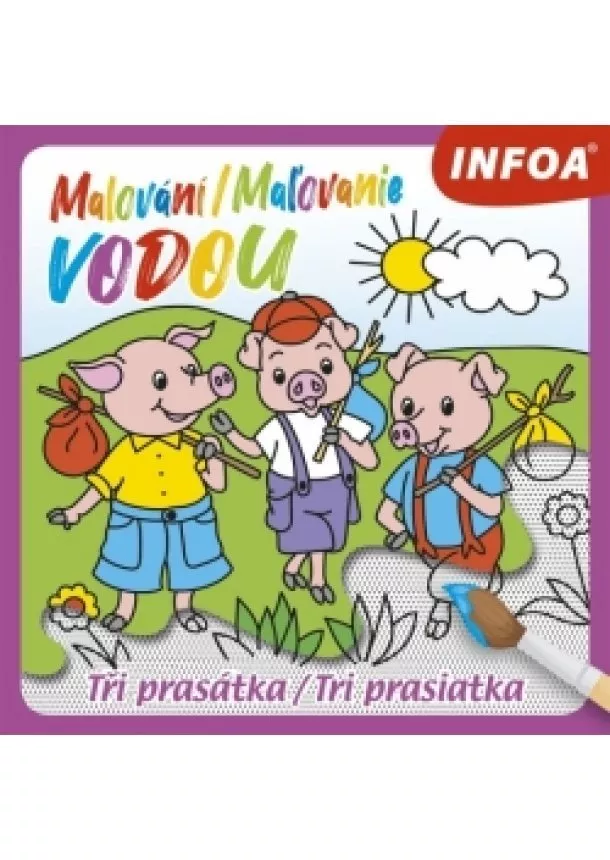 autor neuvedený - Malování / Maľovanie vodou – Tři prasátky