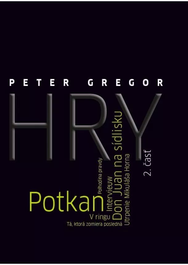 Peter Gregor - Hry 2. časť