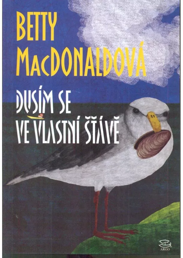 Betty MacDonaldová  - Dusím se ve vlastní šťávě