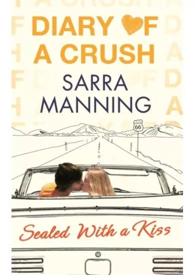 Diary of a Crush: Sealed With a Kiss