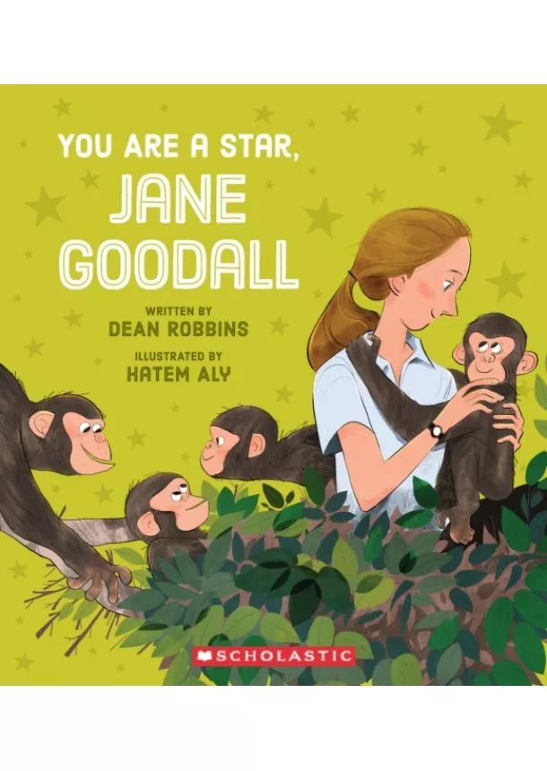 Dean Robbins - You Are a Star, Jane Goodall!