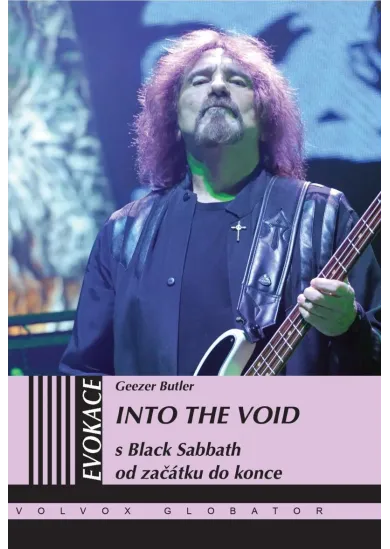 Into the Void - S Black Sabbath od začátku do konce