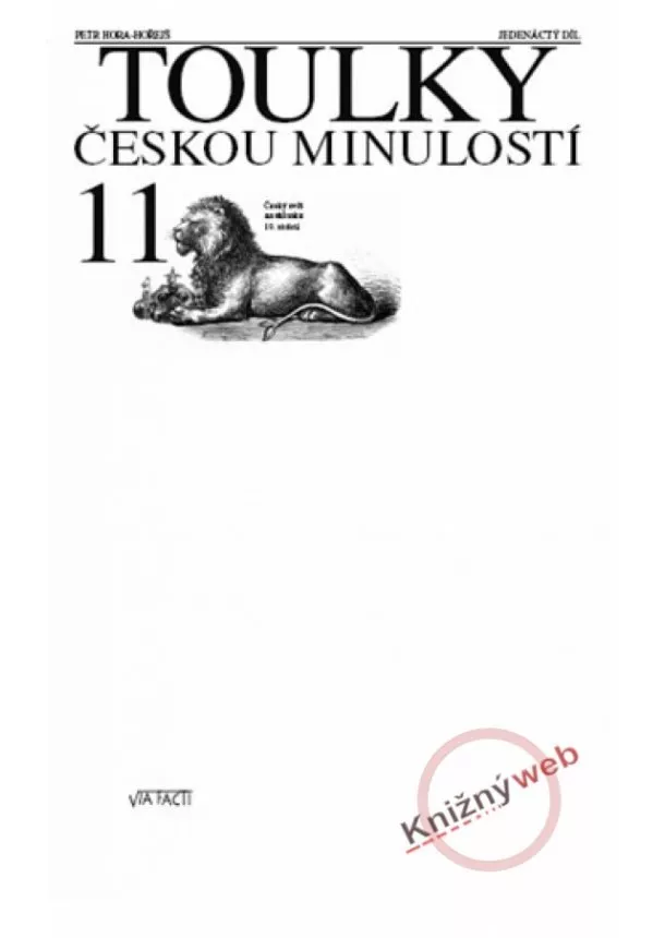 Petr Hora - Toulky českou minulostí 11