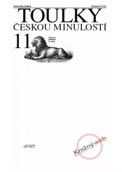 Toulky českou minulostí 11