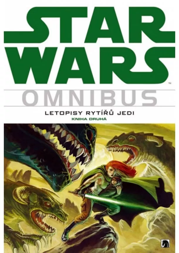 Kevin J. Anderson, Tom Veitch - Star Wars-Omnibus-Letopisy rytířů Jedi 2